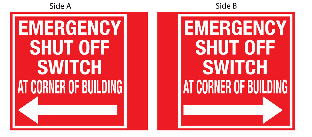 CBS25-2424-ESOS 24"w x 24"h "EMERGENCY SHUT OFF SWITCH AT CORNER OF BUILDING" with arrow and with 4" bent bracket with 3ea 52" clamps - White letters on Red background aluminum Sign - double-sided
