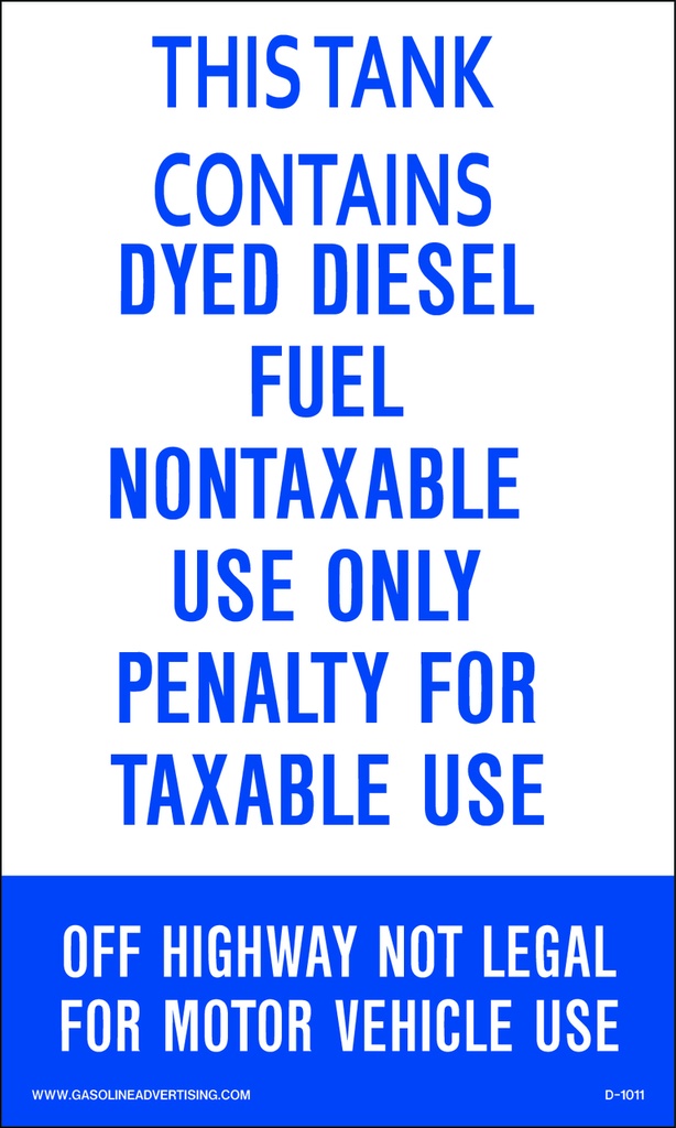 D1011A IRS Mandated Decal - 6" x 10" THIS TANK CONTAINS DYED...