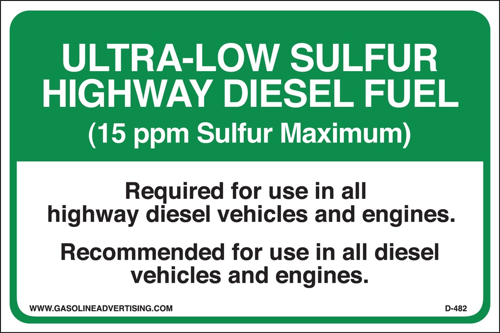 D-482 - 6"w x 4"h Highway Diesel Decal - "ULTRA-LOW SULFUR HIGHWAY DIESEL FUEL" API COLOR CODED