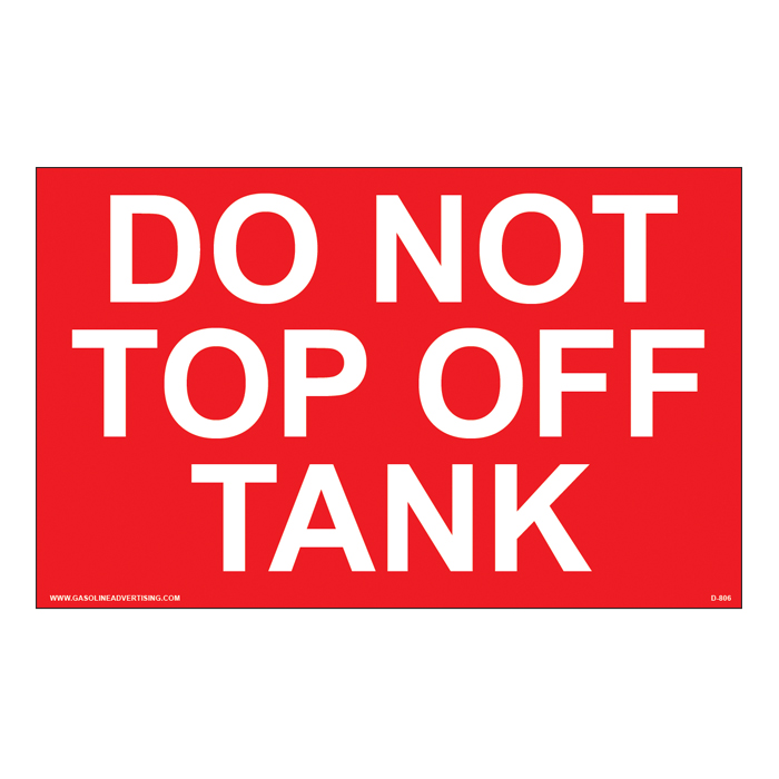 D-806 Fueling Instruction Decal - DO NOT...