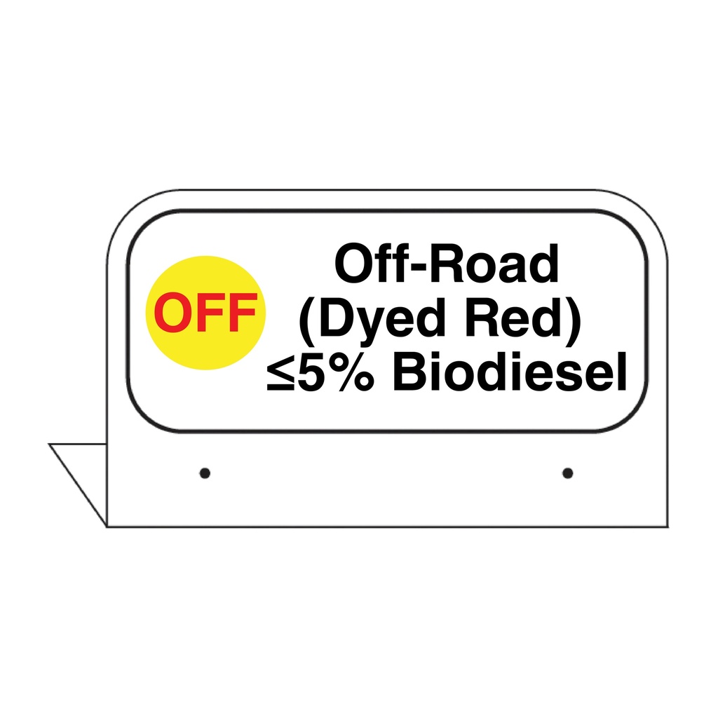 FPI-35 - 3.5" x 2.625" Fill Pipe ID Tag "Off-Road (Dyed Red) ≤5% Bio Diesel"
