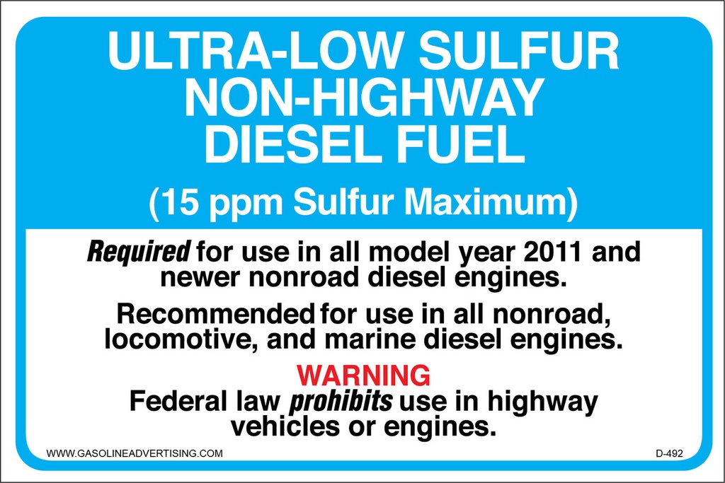D-492 6" X 4" "ULTRA-LOW SULFUR NON-HIGHWAY DIESEL FUEL" API COLOR CODED