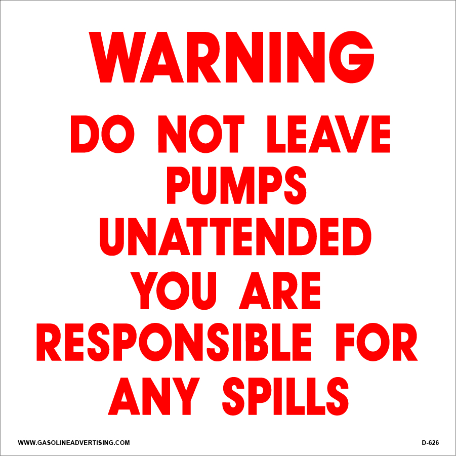 D-626  Fueling Instructions Decal - "Do Not Leave..."