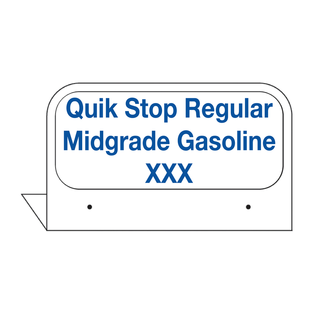 CFPI21-MG Custom Fill Id Tag "Quik Stop Regular Midgrade Gasoline XXX " Blue on White