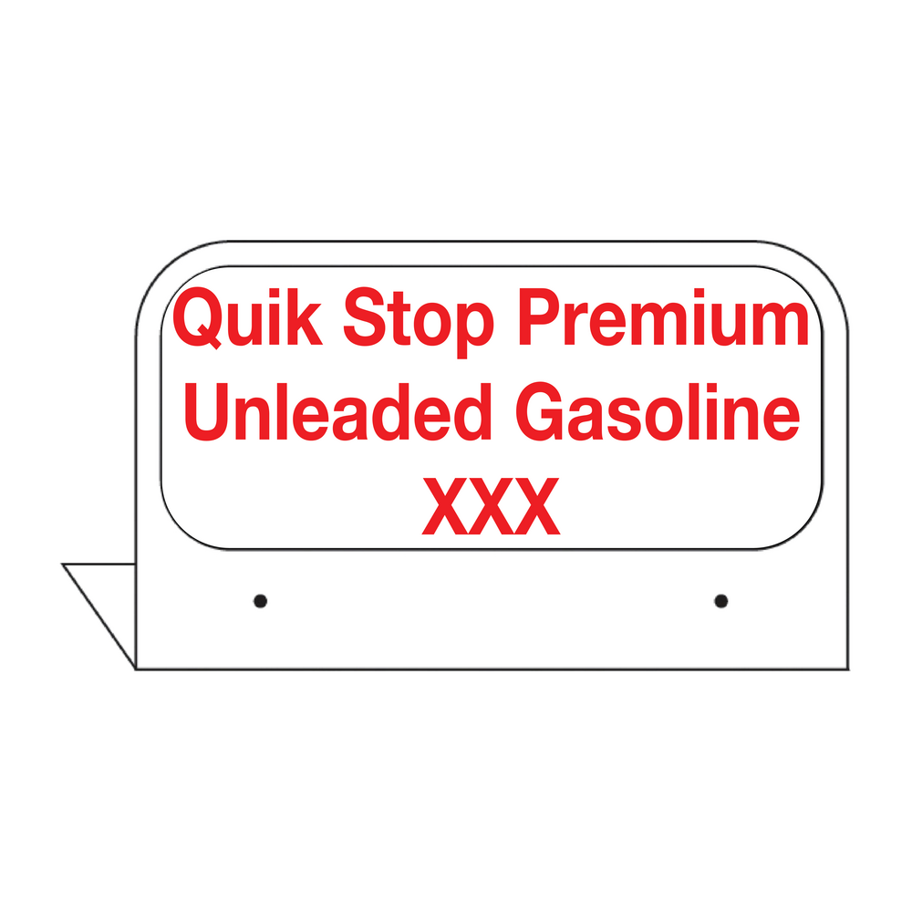 CFPI21-PRM Custom Fill Id Tag "Quik Stop Premium Unleaded Gasoline XXX" Red on White