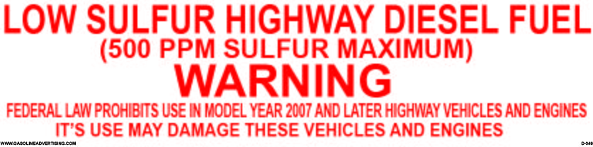 D-349  "Low Sulf. Diesel 500ppm Warning..." Decal R/W