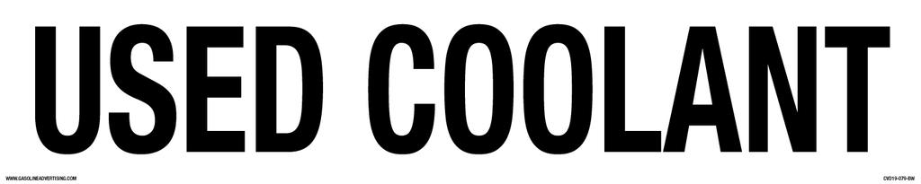 CVD19-079 - 20.0"W X 4.0"H - USED COOLANT Decal