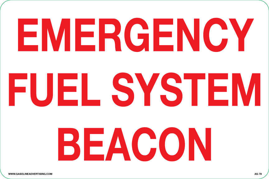 AS-79 - 12" x 8"  EMERGENCY FUEL SYSTEM BEACON - Aluminum Sign - Red on White background