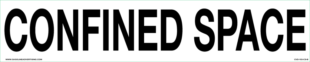 CVD-153-CS-B - 15"W x 3"H - "CONFINED SPACE" 2" high Black letters on White background decal