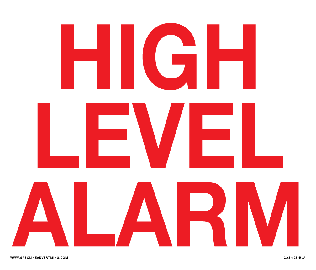 14" X 12" "HIGH LEVEL ALARM" 2" high letters Red on White background Aluminum
