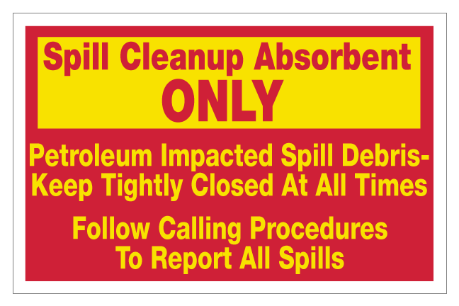 D-96-SCAO - 9" x 6" "Spill Cleanup Absorbent Only..." Red and Yellow letters on White background Decal