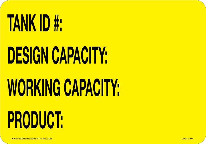 "TANK #...DESIGN CAPACITY...WORKING CAPACITY...PRODUCT.." Black letters on Yellow Background, Styrene