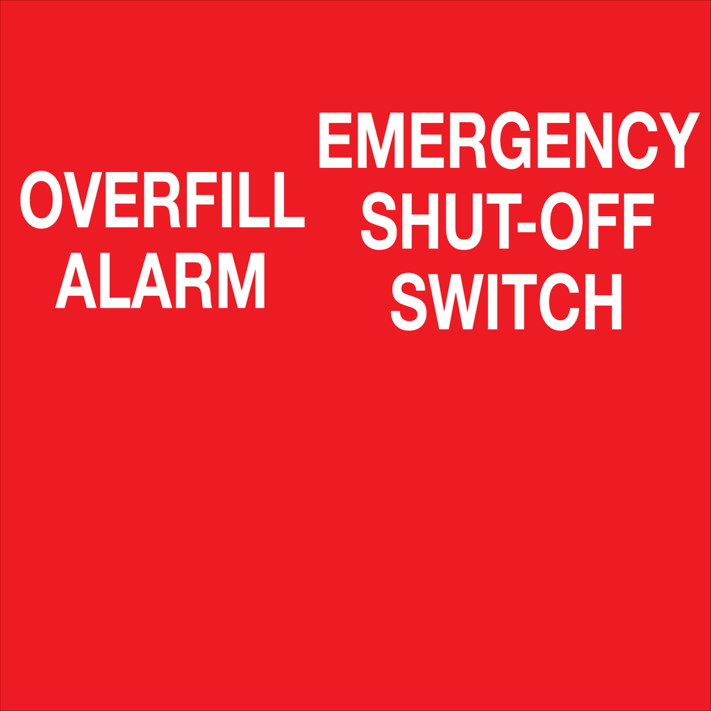 CAS-3030-ESOS - 30" x 30" OVERFILL ALARM - EMERGENCY SHUT-OFF SWITCH - Aluminum Sign