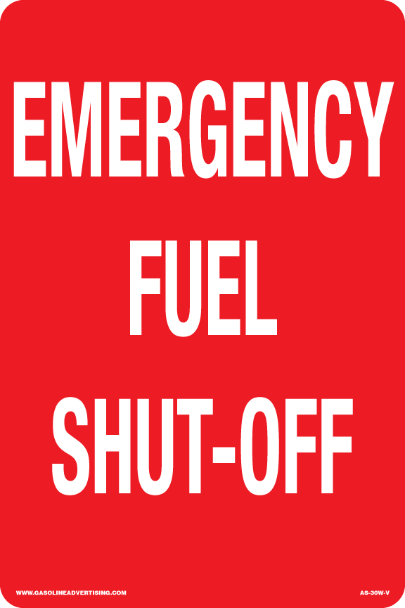 AS-30W-V - 8"W x 12"H Metal - Emergency Fuel Shut-Off - White On Red Aluminum