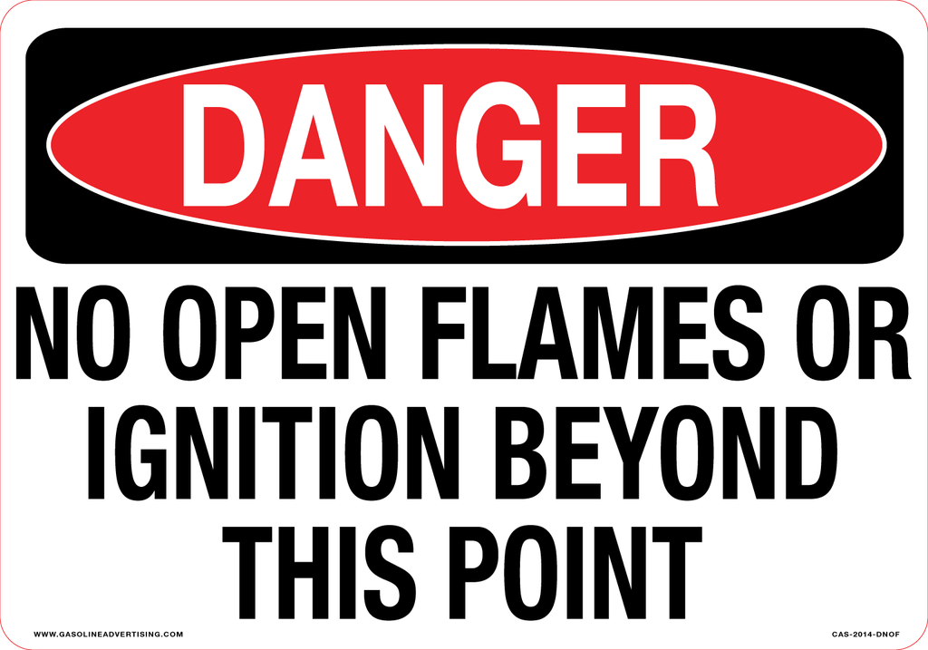CAS-2014-DNOF - 20"W X 14"H - DANGER NO OPEN FLAMES OR IGNITION BEYOND THIS POINT