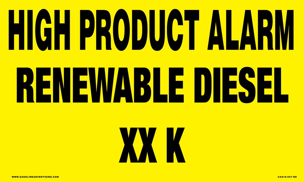 CAS18-007-RD - 20" x 12" Metal - High Product Alarm...RENEWABLE DIESEL