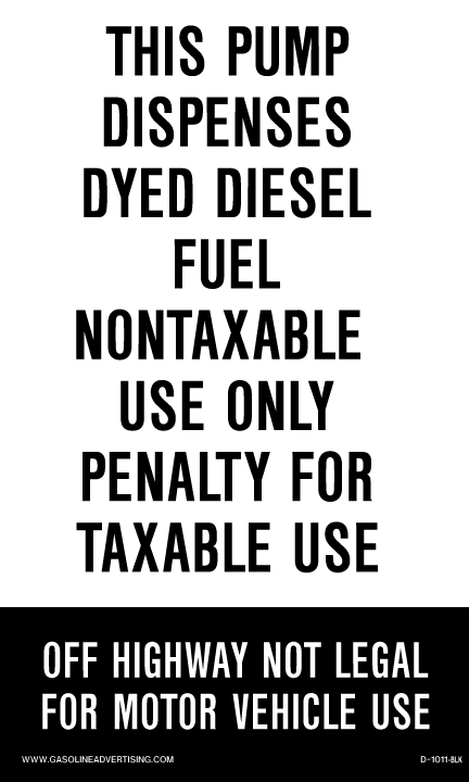 IRS Mandated Decal - 6" x 10" THIS PUMP DISPENSES DYED...