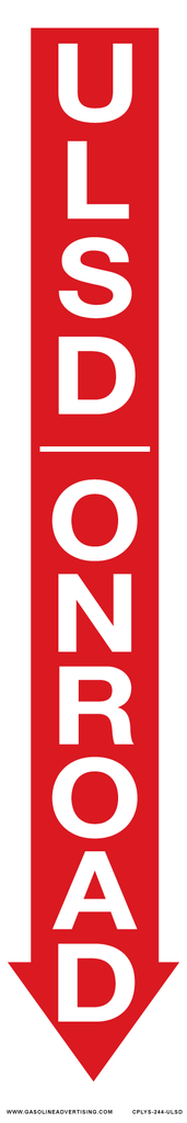 CPLYS-244-ULSD - 4"W x 24"H - ULSD - ON ROAD - Polycarbonate Sign
