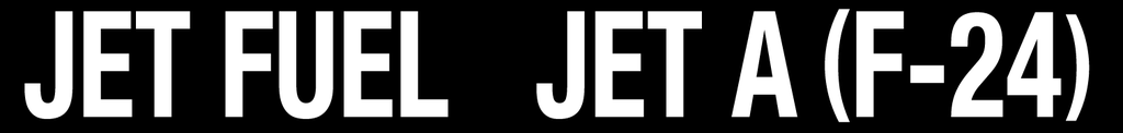 CVD-212-JFF24 - 21"W X 2.5"H - JET FUEL  JET A F-24 Decal