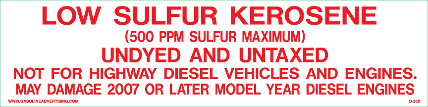 D-359 Pump Ad. Panel Decal - LOW SULFUR KEROSENE...