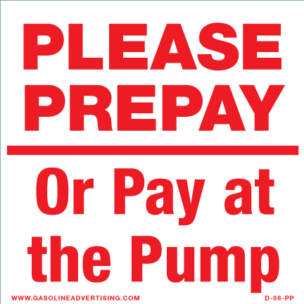 D-66-PP - Please Prepay Or Pay at the Pump