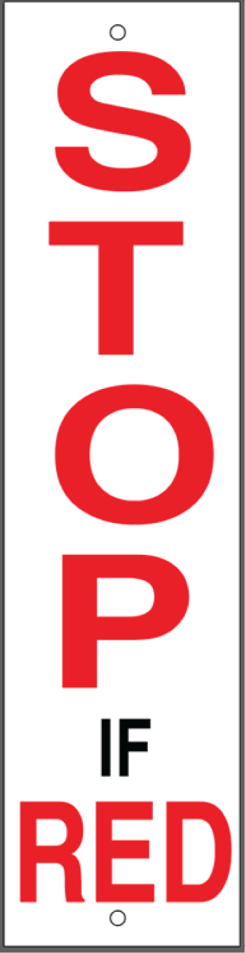 CSS-164-SIR 16" x 4" Styrene Sign - STOP IF RED