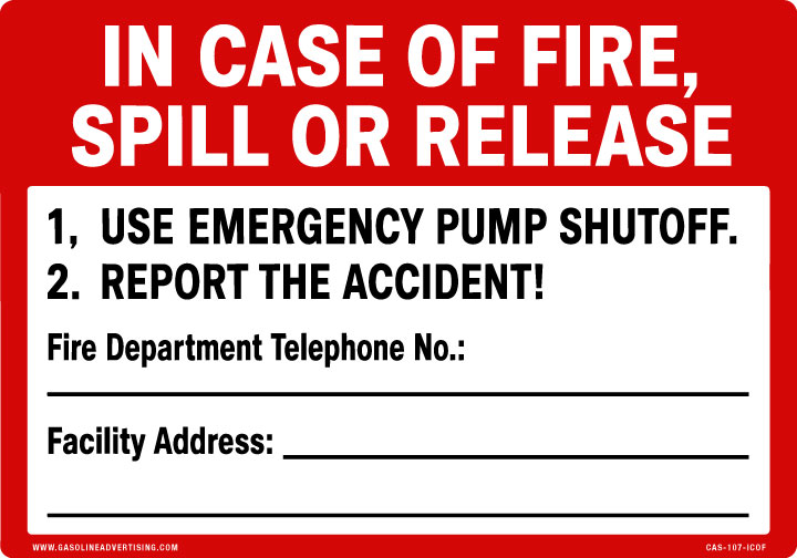 10"W X 7"H "IN CASE OF FIRE, SPILL OR RELEASE..." Red / Black on White background Aluminum