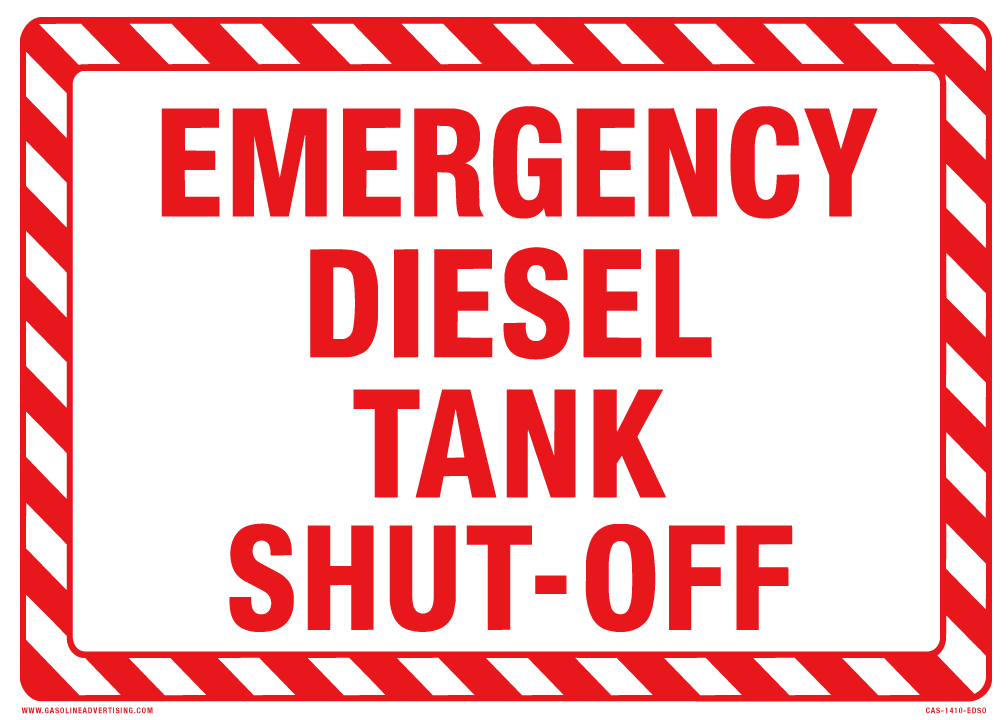14"W X 10"H "EMERGENCY DIESEL TANK SHUT-OFF" Red on White background Aluminum