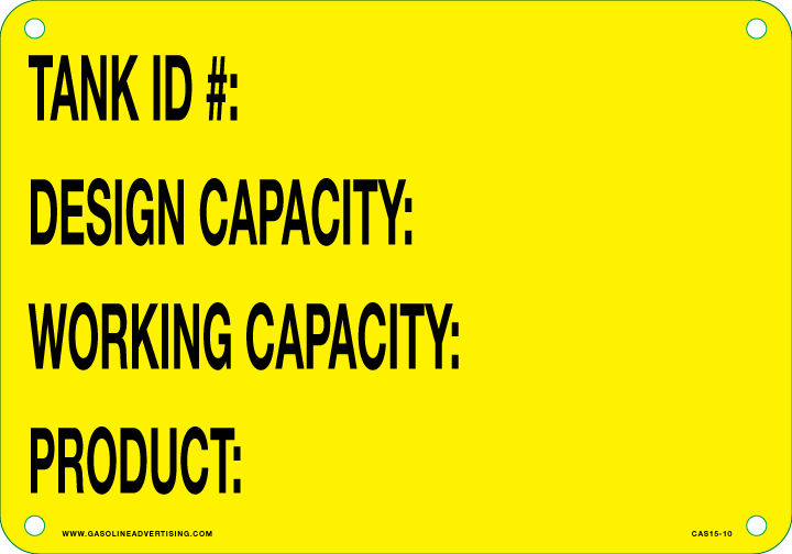 "TANK #...DESIGN CAPACITY...WORKING CAPACITY...PRODUCT.." Black letters on Yellow Background, Foam Core Aluminum