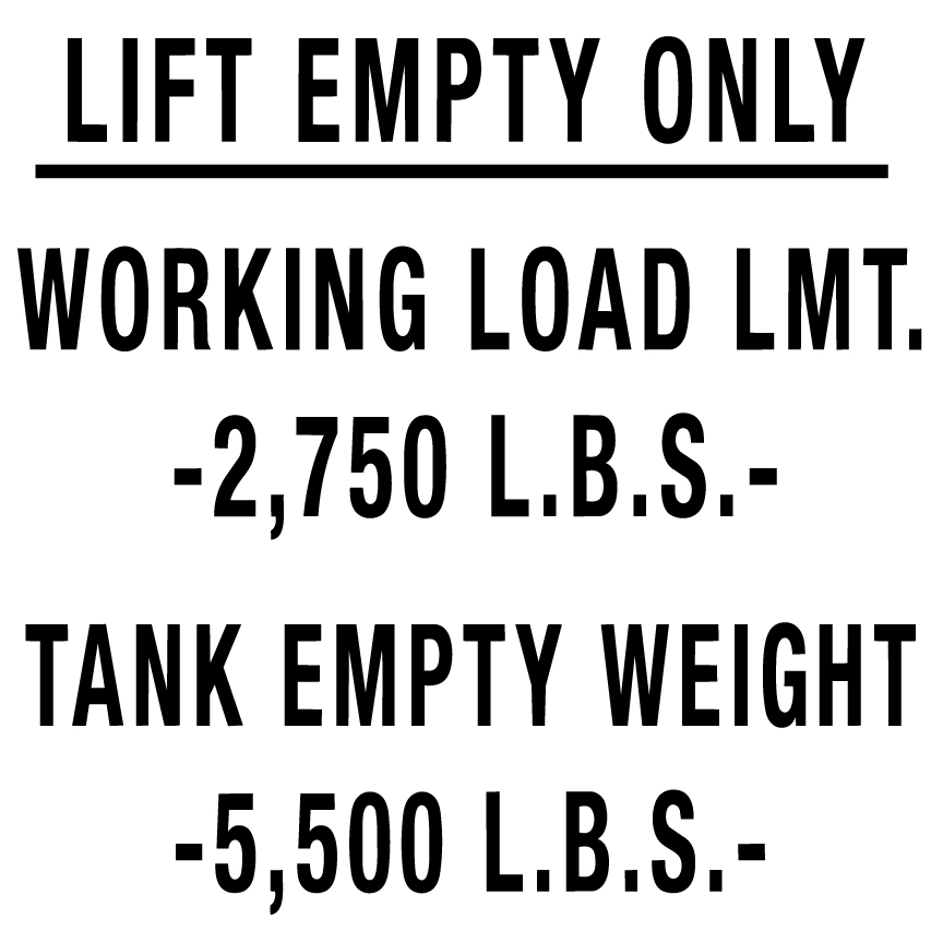 CVD-1212-LEO - 12"w x 12"h "LIFT EMPTY ONLY WORKING LOAD TANK EMPTY WEIGHT" - Black on White Decal