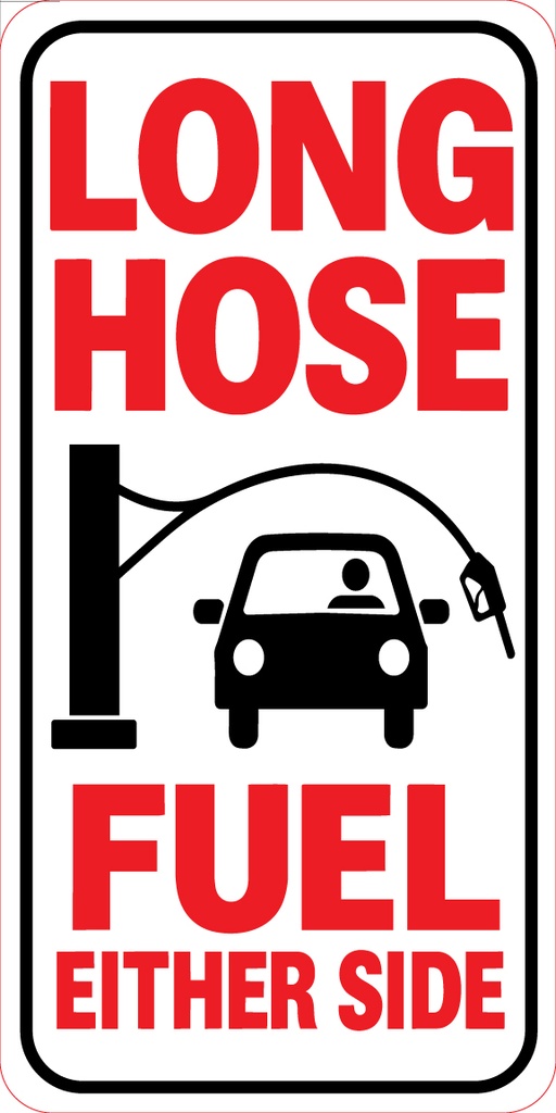 CAS-188-LHF - 16" X 8" " LONG HOSE FUEL EITHER SIDE"  Red/Black on White Aluminum sign