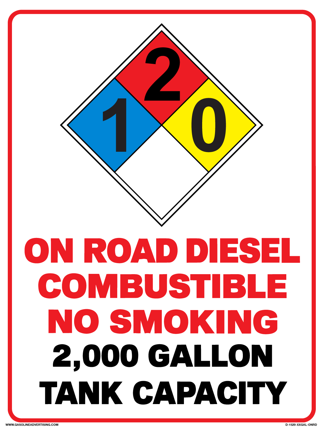 D-1520-XXGAL-ONRD - 15"W x 20"H - "NFPA DIAMOND - 1-2-0 ON ROAD DIESEL COMBUSTIBLE NO SMOKING XX,XXX GALLON TANK CAPACITY" with NFPA diamond for Diesel - 1-2-0 White Decal