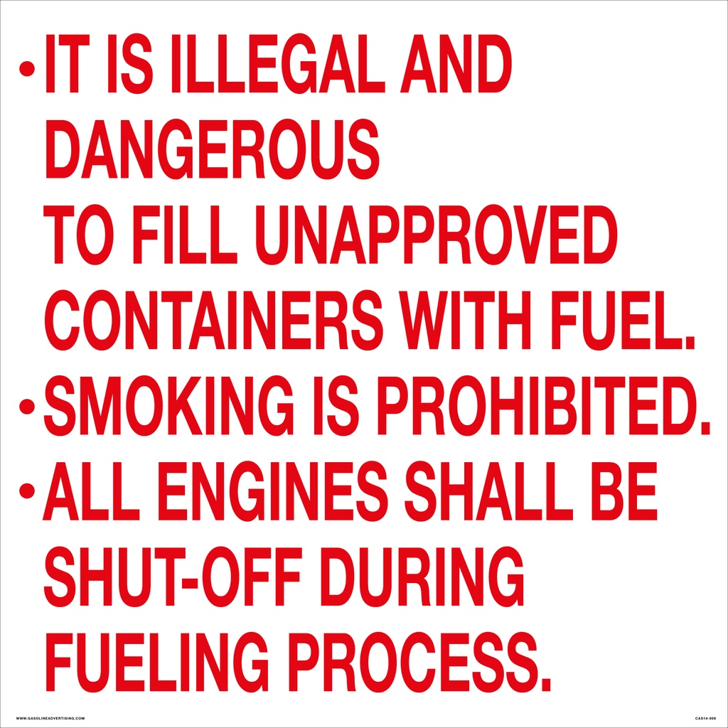 CAS14-009 - 24"W X 24"H - IT IS ILLEGAL AND DANGEROUS.. Aluminum Sign