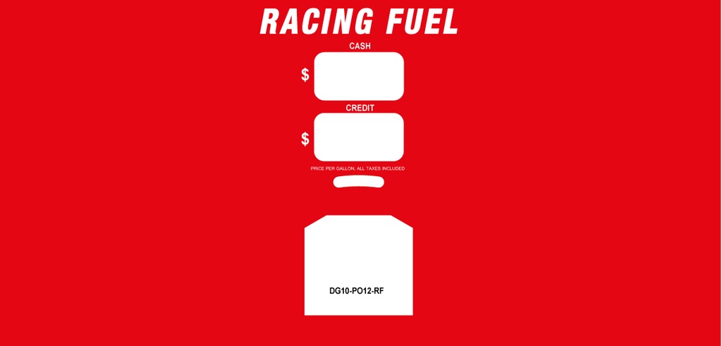 DG10-PO12-RF - Single Product ID Overlay for Cash and Credit Pricing - Racing Fuel - White on Red background Overlay