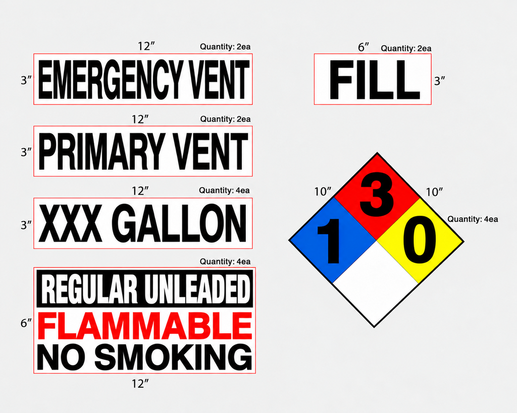 AST Gasoline High Performance Graphic Kit - NFPA & Tank 3M Decals - 2 ea. - 12"w x 3"h Emergency Vent Decal 2 ea. - 12"w x 3"h Primary Vent Decal  4 ea. - 12"w x 3"h xxx Gallon Decal  2 ea. - 6"w x 3"h Fill Decal  4 ea. - 12"w x 6"h Product Decal  4 ea. - 10"w x 10"h NFPA Decal - 3M Decal with lamination