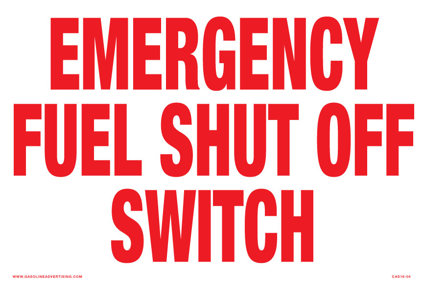 CAS16-04 - 12" x 8" - Emergency Fuel Shut Off Switch - 2" high letters Red on White Aluminum