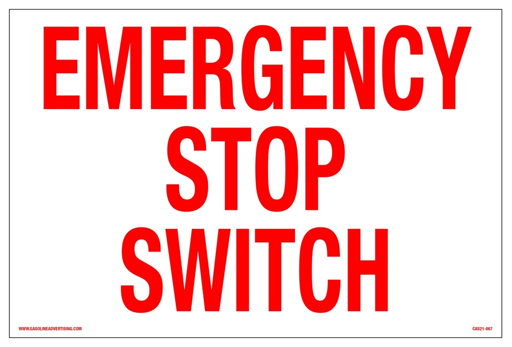 CAS21-067 - 12"W x 8"H EMERGENCY STOP SWITCH Aluminum Sign