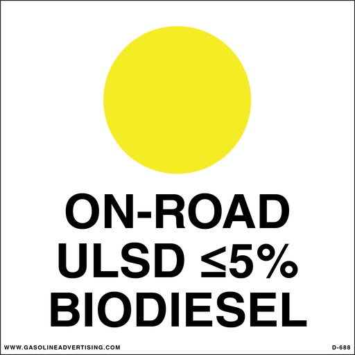 [D-688] D-688 - 6"W x 6"H - API Color Coded Decal - ON-ROAD ULSD ≤5% BIODIESEL