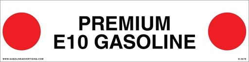 [D-367E] D-367E API COLOR CODED DECAL - PREMIUM E10 GASOLINE