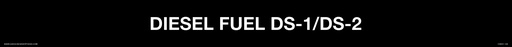 [CVD21-128] CVD21-128 - 30"W X 3"H - DIESEL FUEL DS-1/DS-2 DECAL