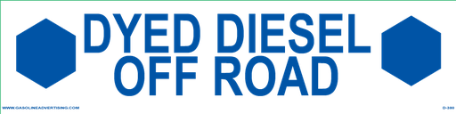 D-380 12" x 3" DYED DIESEL OFF ROAD" Blue letters on White background API COLOR/CODE