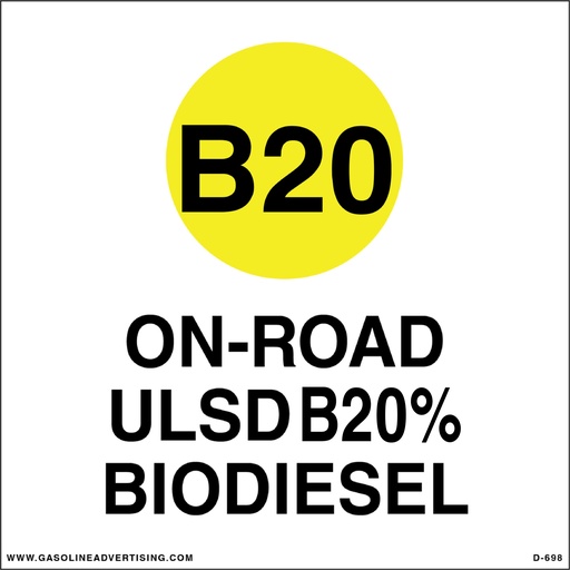 [CSS-698] CSS-698 - 6"W x 6"H - API Color Coded Styrene Sign - ON-ROAD ULSD B20% BIODIESEL