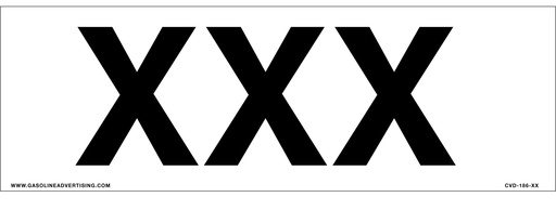 [CVD-186-XX] CVD-186-XX - 18"W X 6"H - 4.5" High Letters - XXX Decal - Black letters on White background