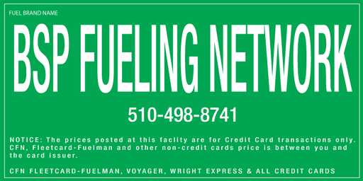 D-105-BSP - 10" X 5" "BSP Fueling Network..." White on Green background V-Tec