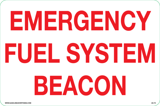 AS-79 - 12" x 8"  EMERGENCY FUEL SYSTEM BEACON - Aluminum Sign - Red on White background