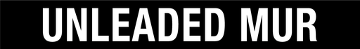[D-223-UNLMUR] D-223-UNLMUR - 22"W x 3"H "UNLEADED MUR" Decal