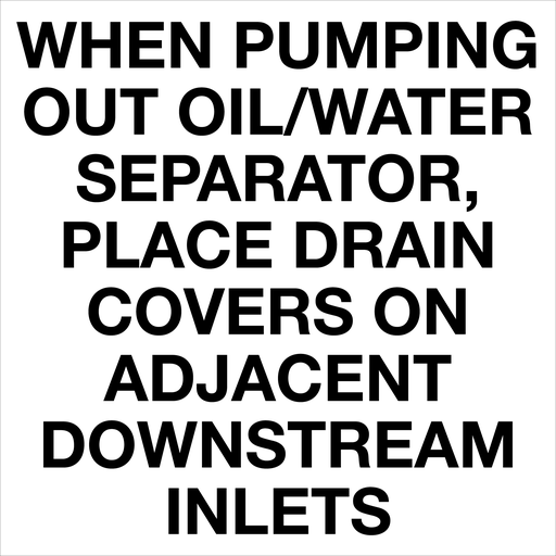 [CAS-2424-POWS] CAS-2424-POWS - 24" x 24" Metal - WHEN PUMPING OUT OIL/WATER SEPARATOR,  PLACE DRAIN COVERS ON ADJACENT DOWNSTREAM INLETS