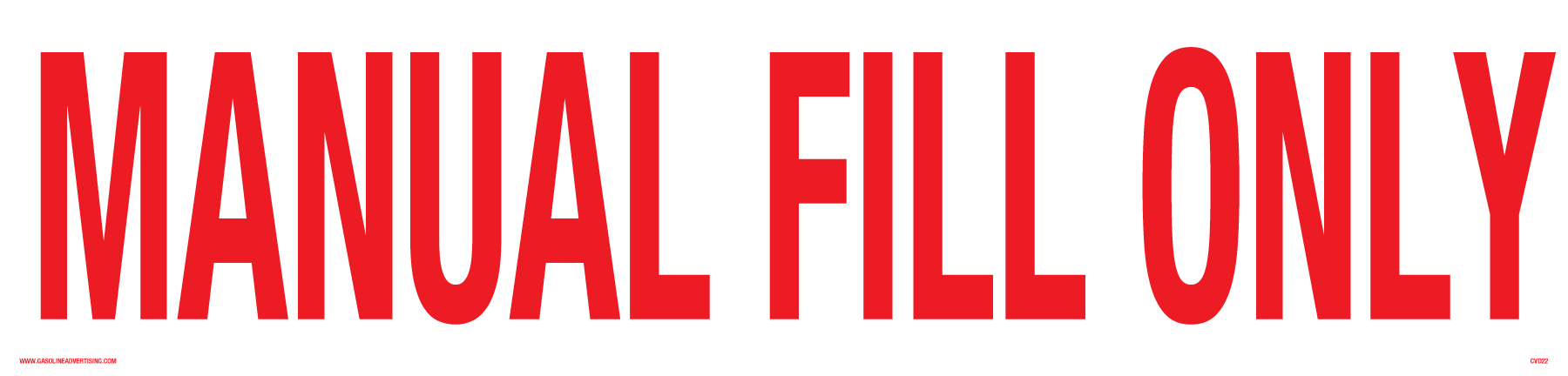 CVD22-256-MFO  25"W X 6"H - MANUAL FILL ONLY - Red on White background Decal