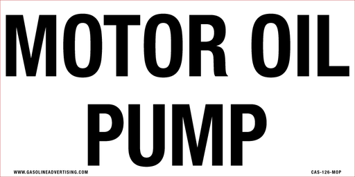 [CAS-126-MOP] CAS-126-MOP - 12"W X 6"H - MOTOR OIL PUMP Aluminum Sign