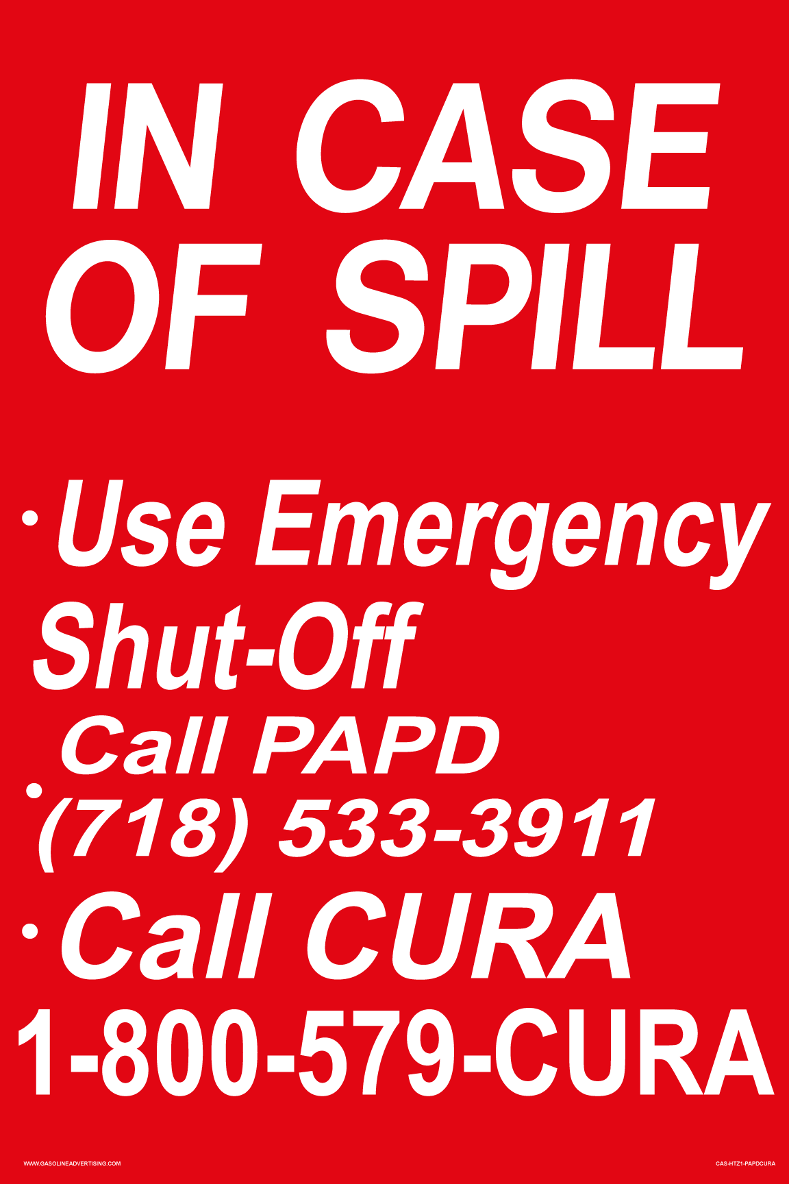 [CAS-HTZ1-PAPDCURA] CAS-HTZ1-PAPDCURA - 16" x 24" - In Case Of Spill - Emergency Procedures - PAPD CURA - Aluminum Sign